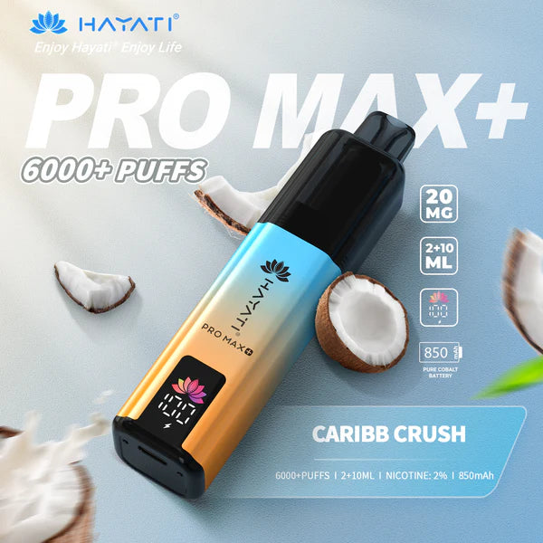 π Hayati Pro Max+ 6K β Caribb Crush