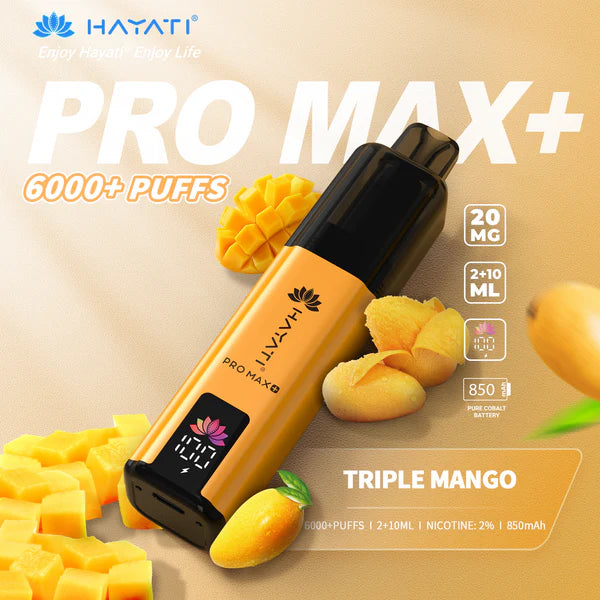 π Hayati Pro Max+ 6K β Triple Mango